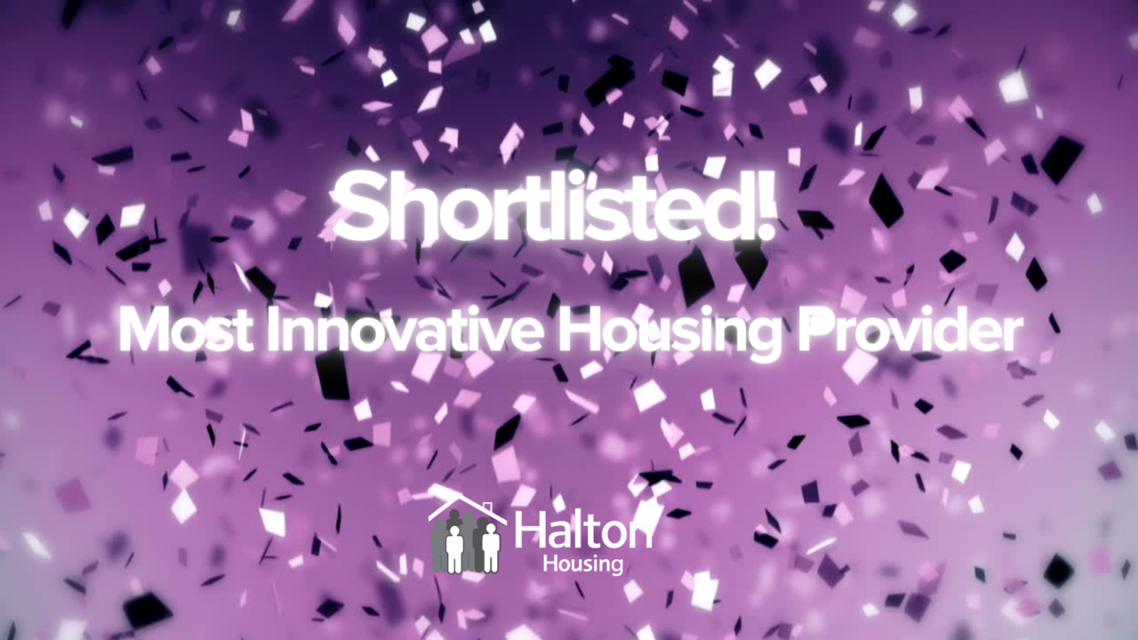 Halton Housing shortlisted for “Most innovative housing provider” award Halton Housing